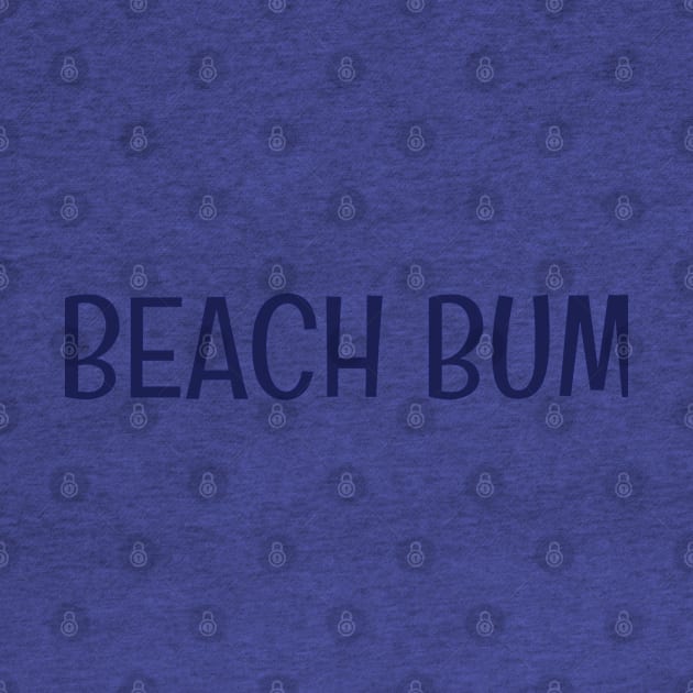 ‘Beach Bum’ by CuteTeaShirt